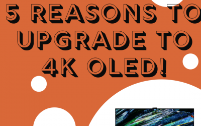 Upgrade to OLED 4K!